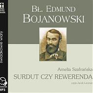 Bł. Edmund Bojanowski - Surdut czy rewerenda